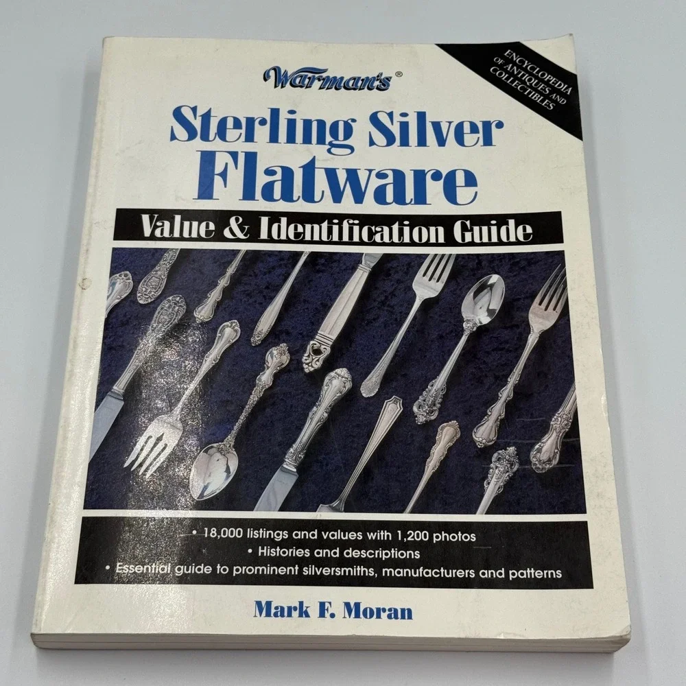 Warman's Sterling Silver Flatware Value & Identification Guide Mark Moran Book